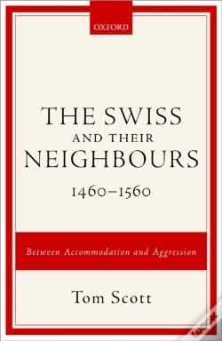 Capa do artigo Swiss And Their Neighbours, 1460-1560