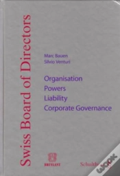 Capa do artigo Swiss Board Of Directors ; Organisation, Powers, Liability ; Corporate Governance