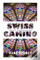 Swiss Camino - Volume Iii