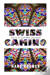 Swiss Camino - Volume Iii
