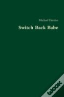 Switch Back Babe