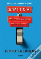 Switch - Como Mudar Quando a Mudança é Difícil