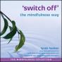 Switch Off The Mindfulness Way - Preview