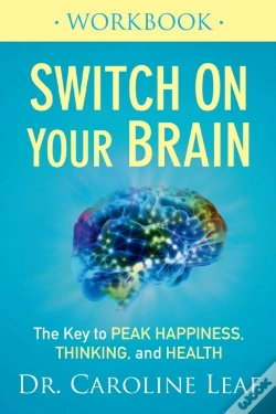Capa do artigo Switch On Your Brain Workbook Â€“ The Key To Peak Happiness, Thinking, And Health