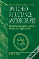Switched Reluctance Motor Drives