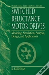 Switched Reluctance Motor Drives