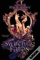 Switching Fates