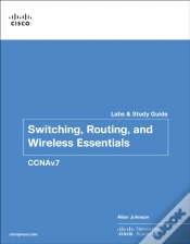 Capa do artigo Switching, Routing, And Wireless Essentials Labs And Study Guide (Ccnav7)