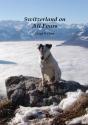Switzerland On All Fours - Preview