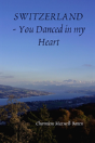 Switzerland - You Danced In My Heart - Preview
