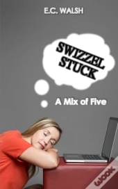 Swizzel Stuck