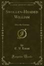 Swollen-Headed William - Preview