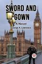 Sword And Gown A Novel - Preview