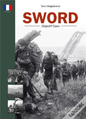 Sword - De Pegasus Bridge A Caen