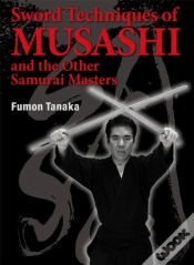 Capa do artigo Sword Techniques Of Musashi And The Other Samurai Masters