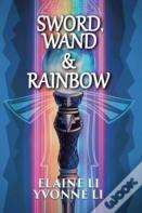 Sword, Wand & Rainbow