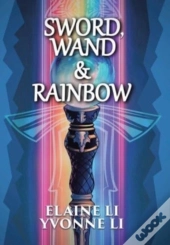 Sword, Wand & Rainbow