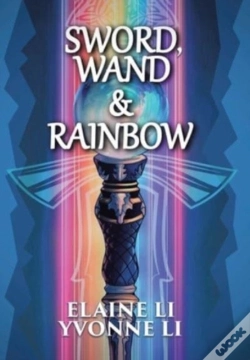 Capa do artigo Sword, Wand & Rainbow