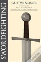 Swordfighting, For Writers, Game Designers, And Martial Artists