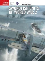 Swordfish Units Of World War 2