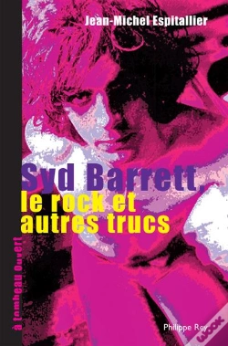 Capa do artigo Syd Barrett, Le Rock Et Autres Trucs