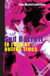 Capa do artigo Syd Barrett, Le Rock Et Autres Trucs