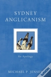 Sydney Anglicanism: An Apology