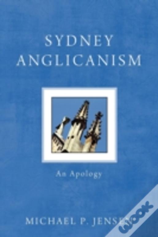 Sydney Anglicanism: An Apology