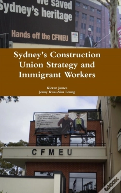 Capa do artigo Sydney'S Construction Union Strategy And Immigrant Workers