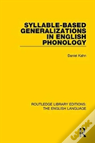 Syllable-Based Generalizations In English Phonology
