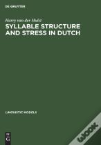 Syllable Structure And Stress In Dutch