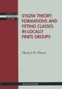 Sylow Theory, Formations And Fitting Classes In Locally Finite Groups - Preview