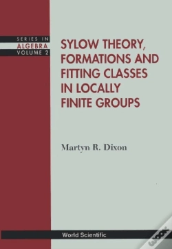 Capa do artigo Sylow Theory, Formations And Fitting Classes In Locally Finite Groups