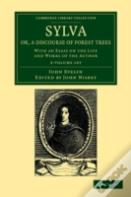 Sylva, Or, A Discourse Of Forest Trees 2 Volume Set
