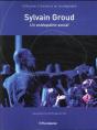 Sylvain Groud, Un Choregraphe Comme Osteopathe Du Social - Preview