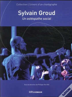 Capa do artigo Sylvain Groud, Un Choregraphe Comme Osteopathe Du Social