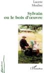 Sylvain Ou Le Bois D'Oeuvre - Preview