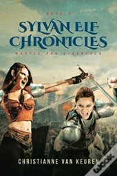 Sylvan Elf Chronicles: Battle For Elvenf