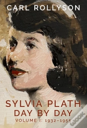 Capa do artigo Sylvia Plath Day By Day, Volume 1