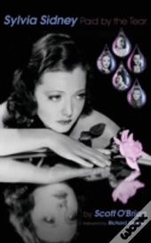Sylvia Sidney - Paid By The Tear (Hardback)