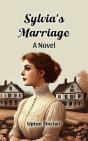 Sylvia'S Marriage A Novel - Preview