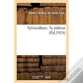 Sylviculture. 3e Edition