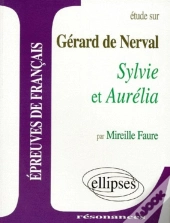 Sylvie, Aurelia, De Gerard De Nerval
