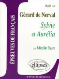 Sylvie, Aurelia, De Gerard De Nerval