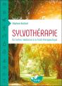 Sylvothérapie ; De L'Arbre Médicinal À La Forêt Thérapeutique - Preview