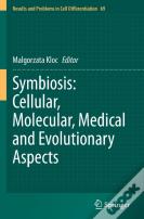 Symbiosis: Cellular, Molecular, Medical And Evolutionary Aspects