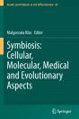 Symbiosis: Cellular, Molecular, Medical And Evolutionary Aspects - Preview