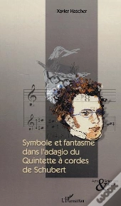 Symbole Et Fantasme Dans L'Adagio Du Quintette A Cordes De Schubert