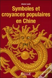 Symboles Et Croyances Populaires En Chine
