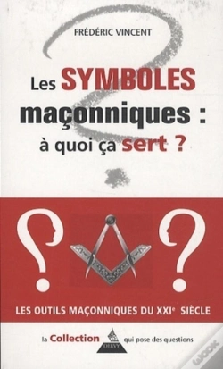Capa do artigo Symboles Maçonniques ; À Quoi Ca Sert